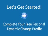 Complete your Free Personal Dynamic Change Profile
